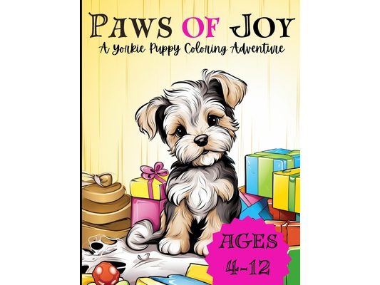 Paws of Joy: A Yorkie Puppy Coloring Adventure