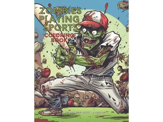 Zombies Playing Sports Coloring Book: Zombie Coloring Book Playing Sports