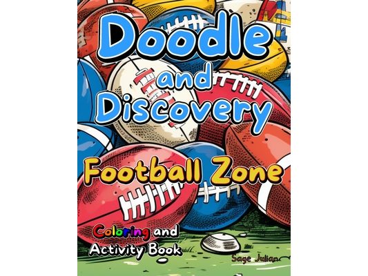 Doodle and Discovery Football Zone: Coloring and Activity Book