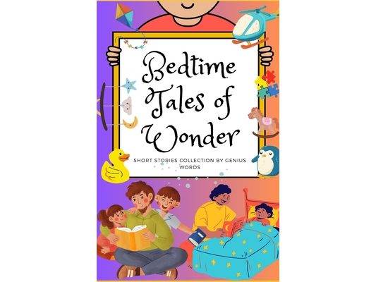 Bedtime Tales of Wonder: Short Stories Collection