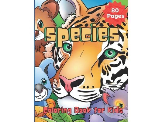 Species coloring book for kids: A Coloring Adventure, 80 Pages coloring Book