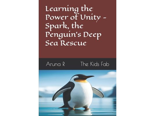 Learning the Power of Unity - Spark, the Penguin's Deep Sea Rescue