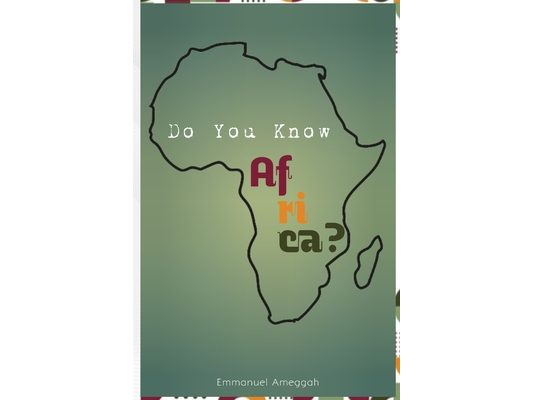 Do You Know Africa?: A Journey Through The Vibrant Continent