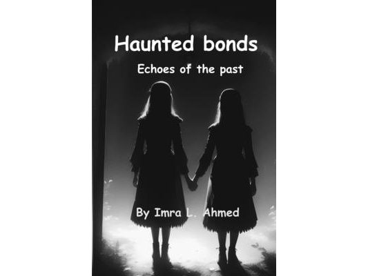 Hunted bonds: Echoes of the past