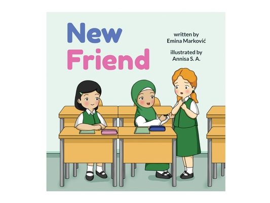 New Friend: A Muslim Story of Friendship