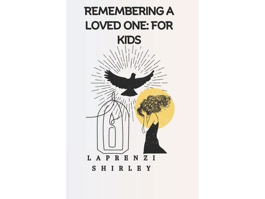 Remembering a Loved One: For Kids