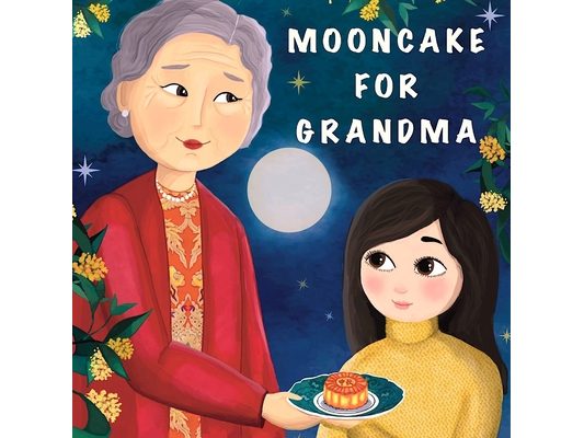 Mooncake for Grandma: (In English & Mandarin)