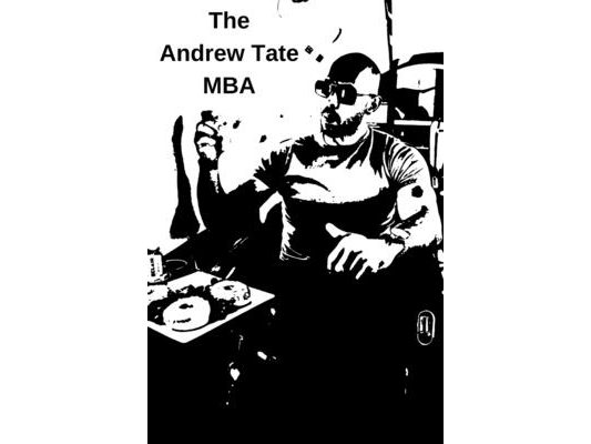 The Andrew Tate MBA