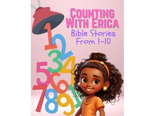 Counting with Erica: Bible Stories from 1-10