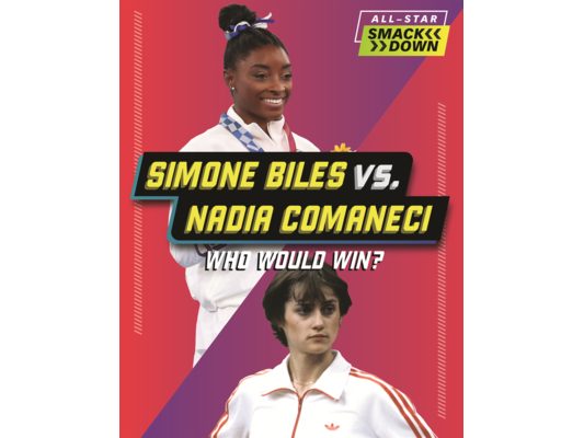 Simone Biles vs. Nadia Comaneci: Who Would Win?