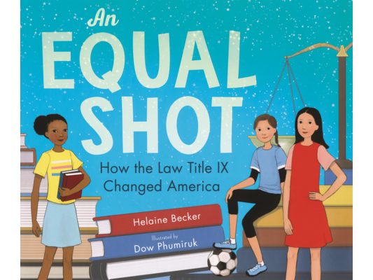 Equal Shot: How the Law Title IX Changed America