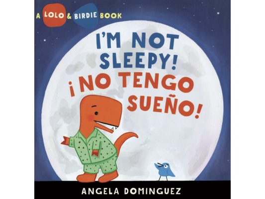 I'm Not Sleepy! = No Tengo Sueno!