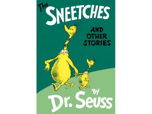 Sneetches, and Other Stories