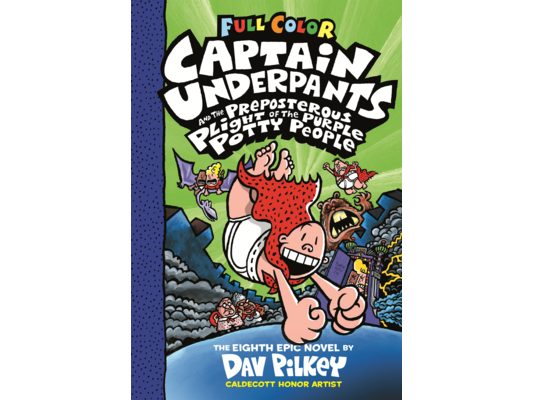 Captain Underpants and the Preposterous Plight of the Purple Potty People: The Eighth Novel