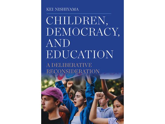 Children, Democracy, and Education: A Deliberative Reconsideration