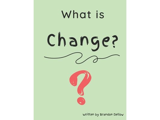 What is Change?