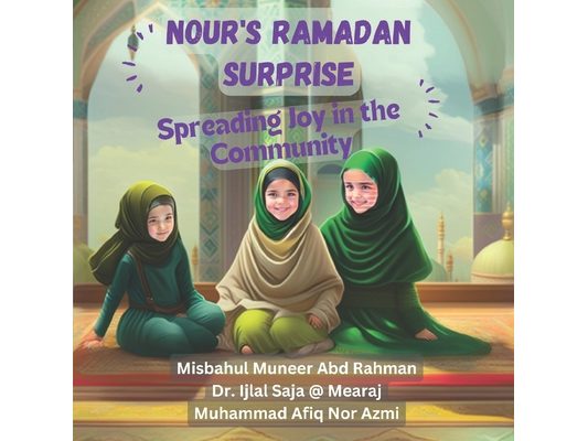 Nour's Ramadan Surprise: Spreading Joy in the Community
