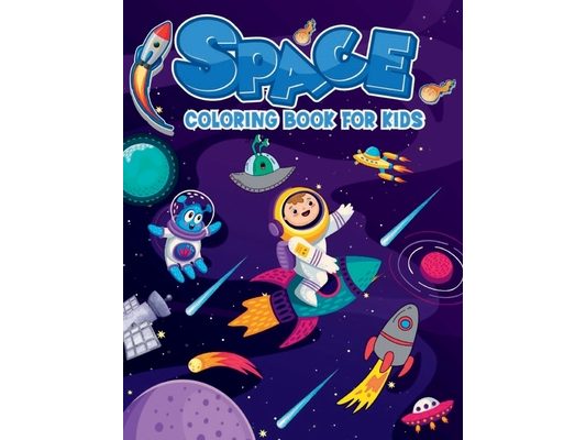 Space Coloring Book For Kids: Fun & Easy Space and Planets Coloring Book