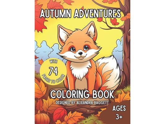 Autumn Adventures Coloring Book: Playful Fall coloring for Kids - Explore the Magic of the Season