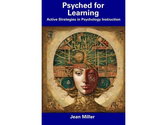 Psyched for Learning: Active Strategies in Psychology Instruction