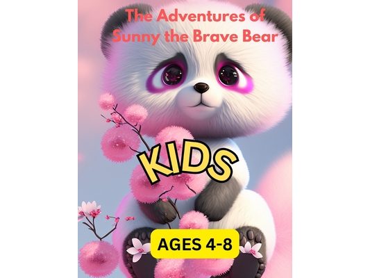 The Adventures of Sunny the Brave Bear