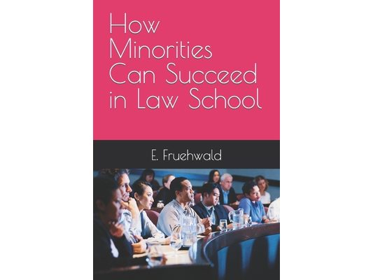 How Minorities Can Succeed in Law School