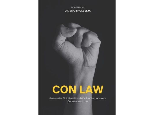 Constitutional Law Quiz Questions and Explanatory Answers for Law School and the Bar Exam