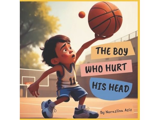 The Boy Who Hurt His Head