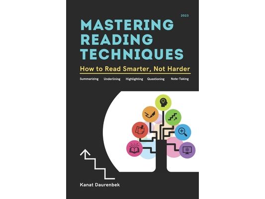 Mastering Reading Techniques: How to Read Smarter, Not Harder