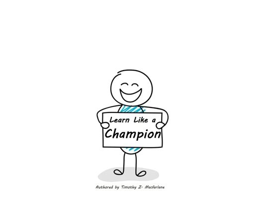 Learn Like a Champion