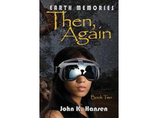 Earth Memories: Then Again: Book Two