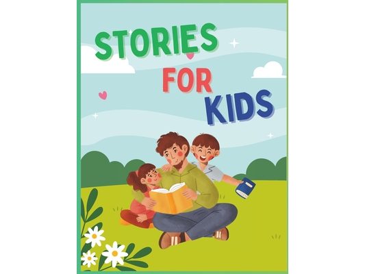 Stories For Kids: A series of 10 simple moral stories for kids