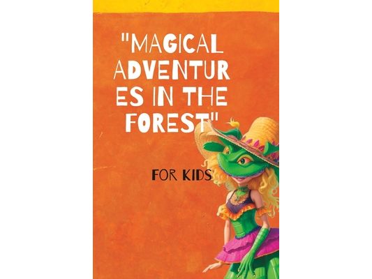 Magical Adventures in the Forest: Brazilian legends for kids