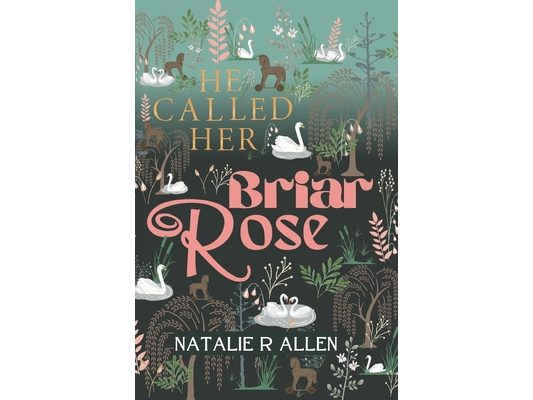 He Called Her Briar Rose