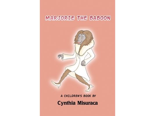 Marjorie the Baboon: "The Notorious MTB" A Children's Book
