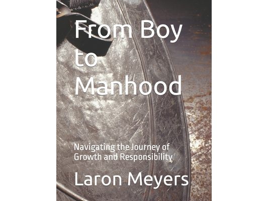 From Boy to Manhood: Navigating the Journey of Growth and Responsibility