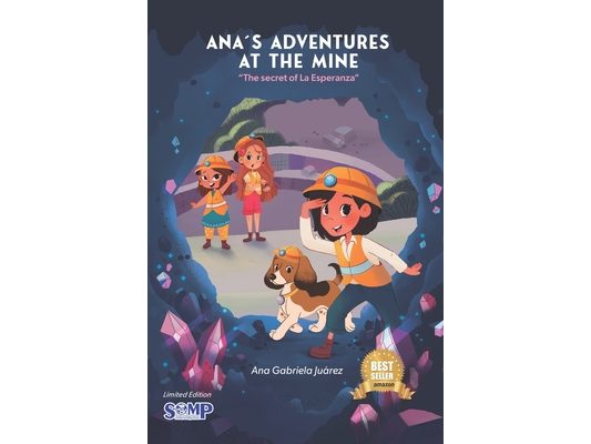 Ana's Adventure at the Mine: The Secret of la Esperanza