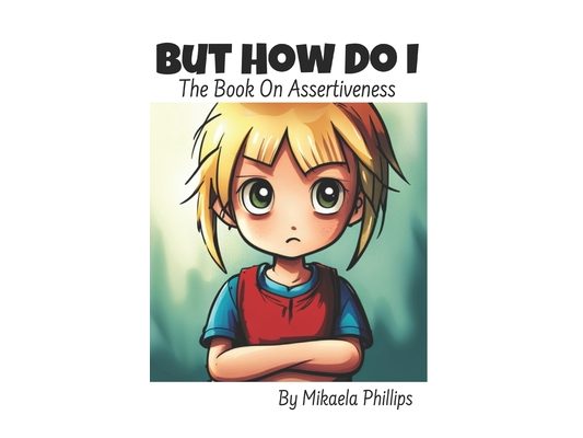 But How Do I: The Book On Stopping A Bully