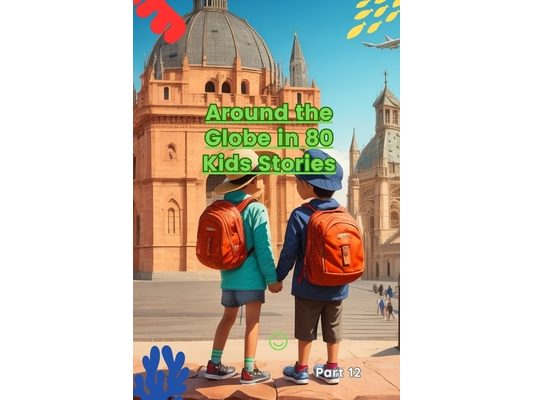 Around the Globe in 80 Kids Stories (Part 12)