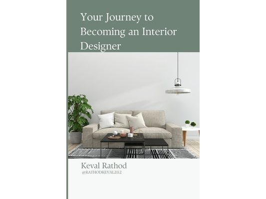 Your Journey to Becoming an Interior Designer