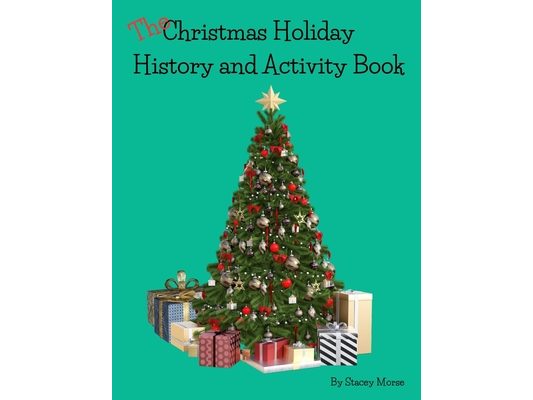 The Christmas Holiday, History, and Activity Book