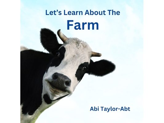 Let's Learn About The Farm: A Rhyming Book for Early Learners