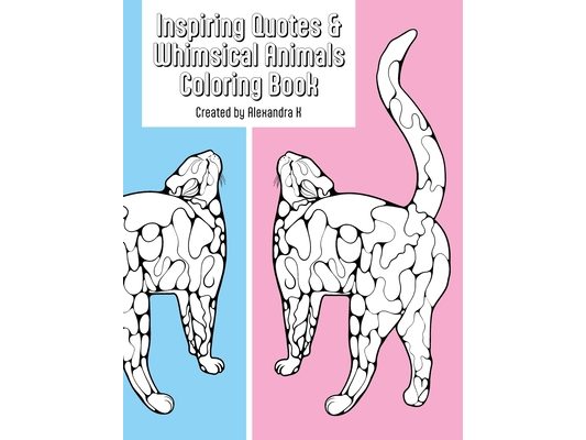 Inspiring Quotes & Whimsical Animals Coloring Book
