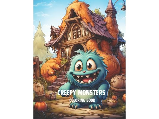 Monsters Coloring Books for Kids: House Monsters Coloring Books for Kids 4-18 Age