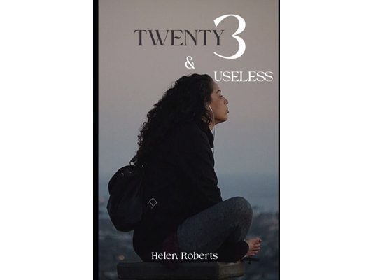 23 and Useless: How to survive and emerge in your twenties