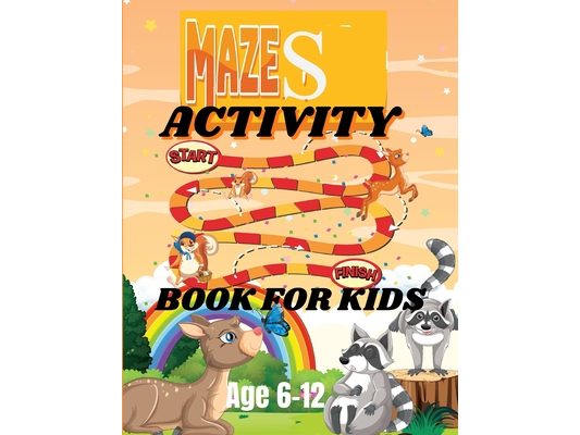 Activity Mazes Book For Kids: Journey Through Mazes: An Activity Book for Curious Kids