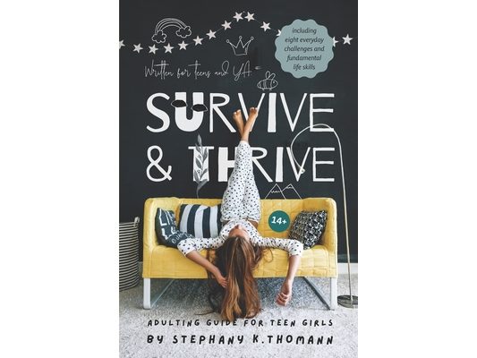 Survive and Thrive: Adulting Guide for Teen Girls