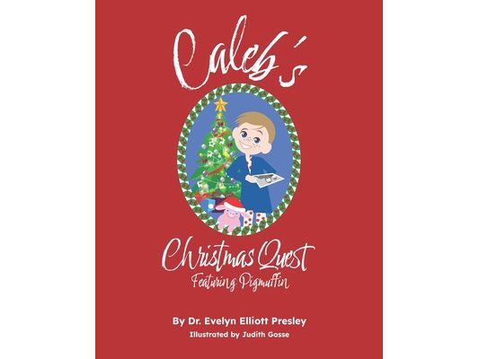 Caleb's Christmas: Featuring Pigmuffin
