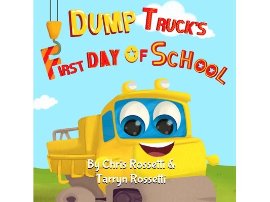 Dump Truck's First Day of School