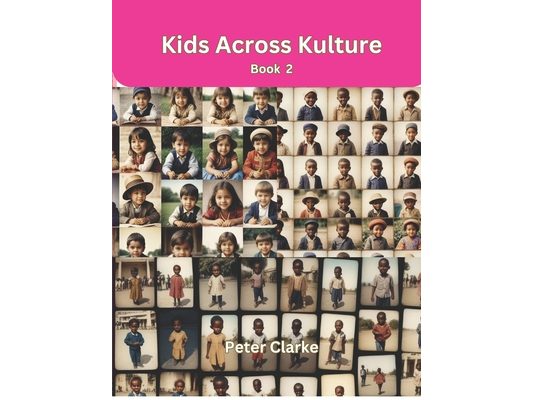 Kids Across Kulture - Book 2